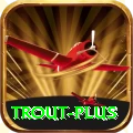 trout APK Legend v4.1.9